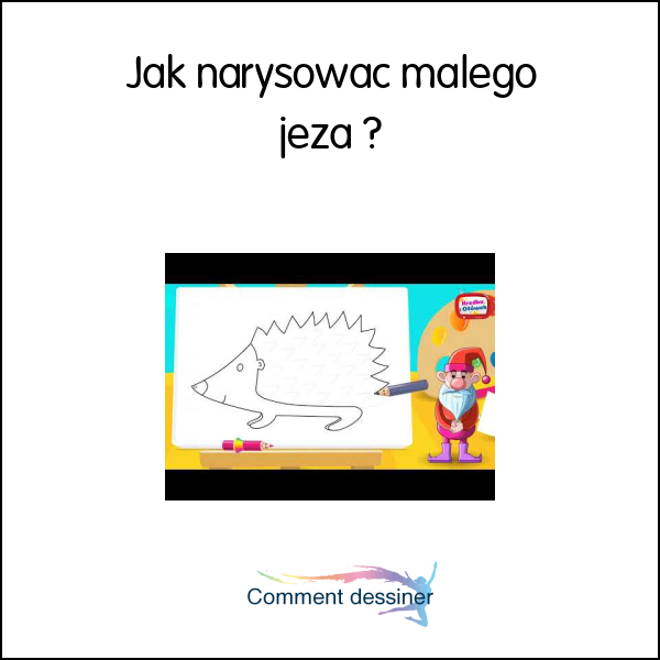 Jak narysować małego jeża